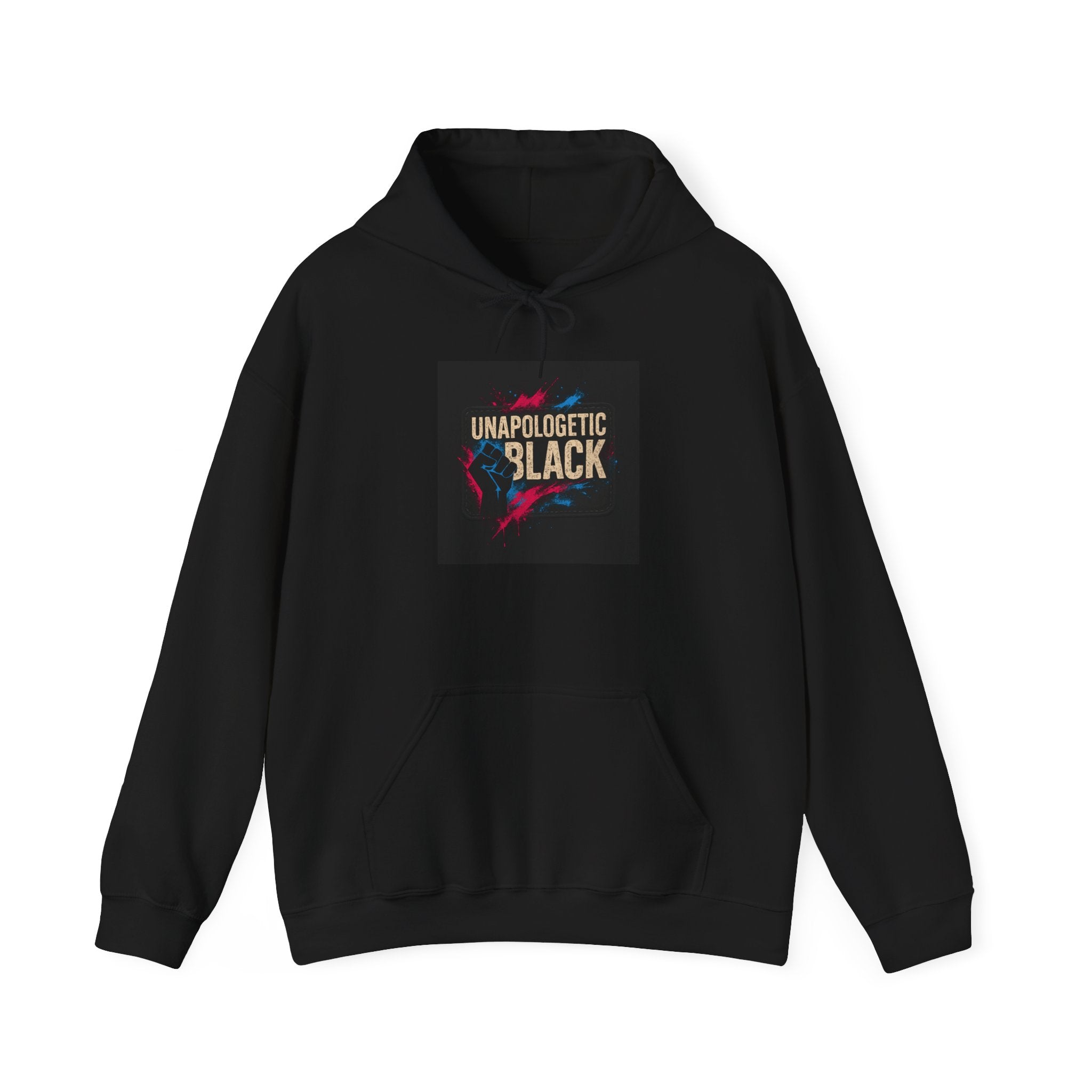 Unapologetic Black Hoodie — Bold Afrocentric Pride Pullover